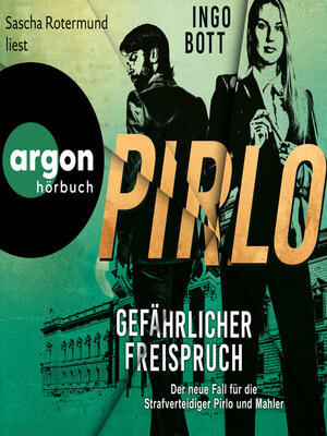 cover image of Gefährlicher Freispruch--Der dritte Fall für die Strafverteidiger Pirlo und Mahler--Strafverteidiger Pirlo, Band 3 (Ungekürzte Lesung)